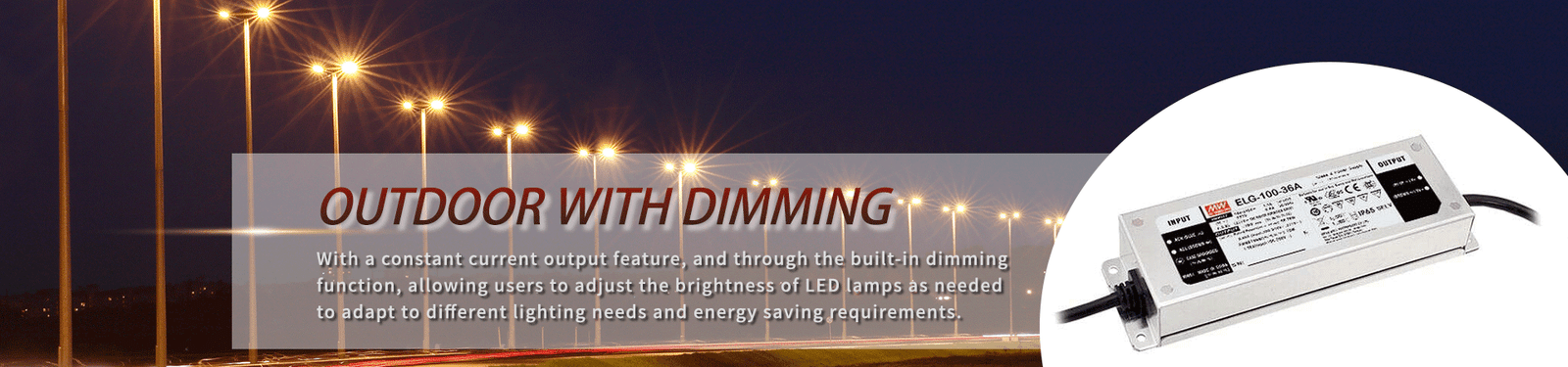 Outdoor With Dimming LED Driver